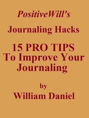 cover image of 15 Pro Tips to Improve Your Journaling
